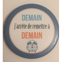 Magnet "Demain j'arrête..."