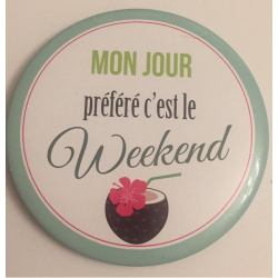 Magnet "Mon jour préféré..."